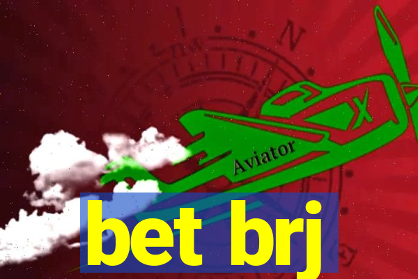 bet brj