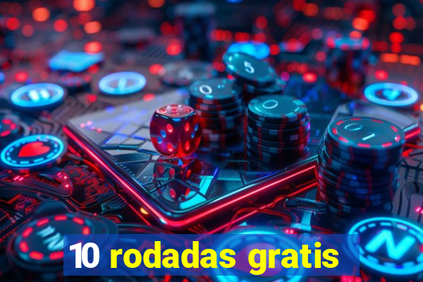 10 rodadas gratis