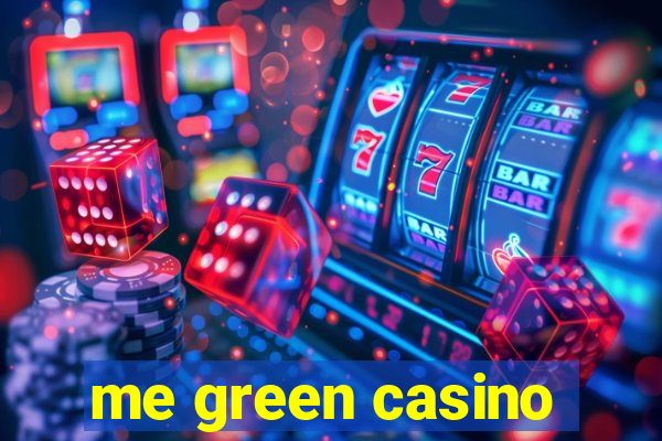 me green casino