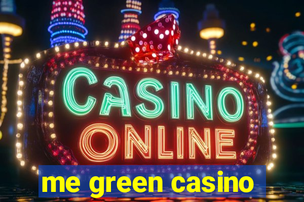 me green casino