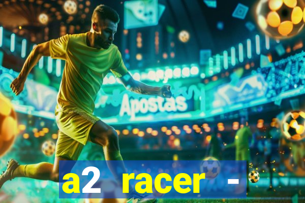 a2 racer - riscando o asfalto filme completo dublado download