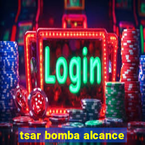 tsar bomba alcance