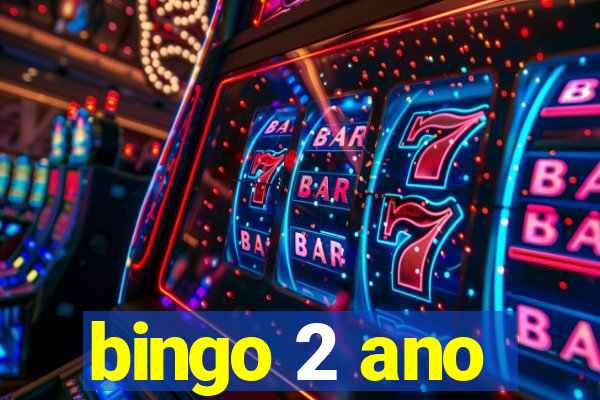 bingo 2 ano