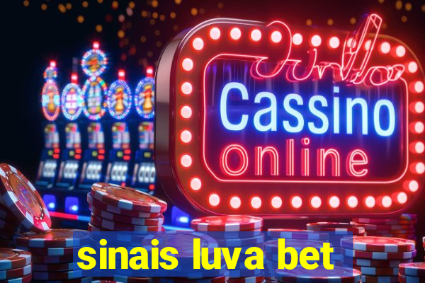 sinais luva bet