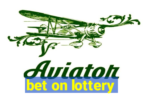 bet on lottery