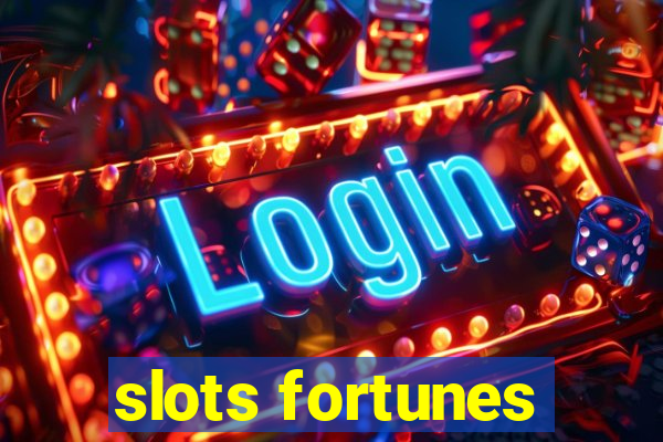 slots fortunes