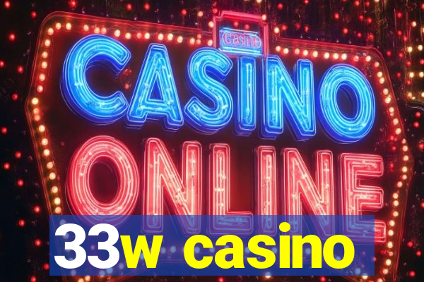 33w casino