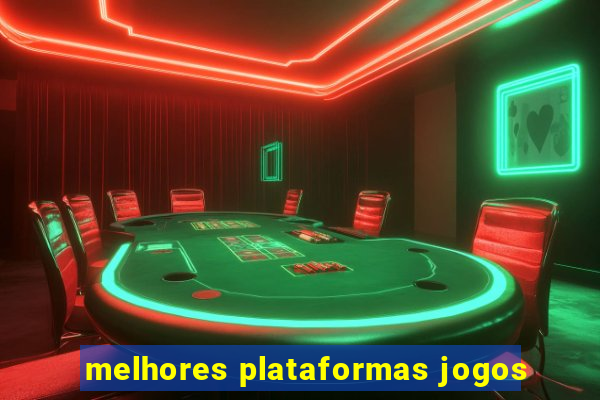 melhores plataformas jogos