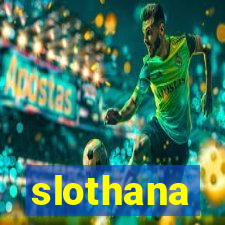 slothana