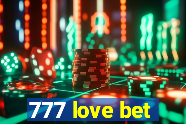 777 love bet