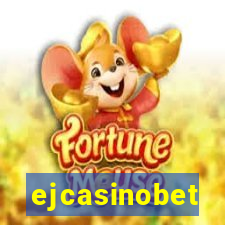 ejcasinobet