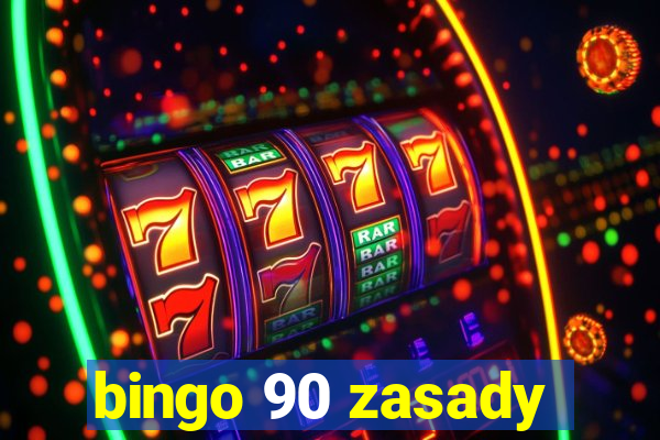 bingo 90 zasady