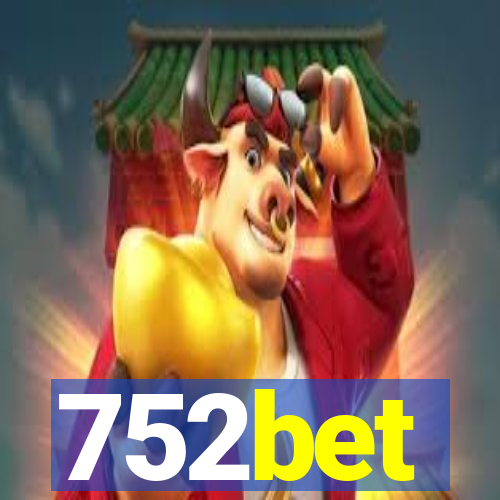 752bet