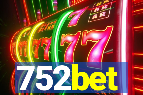 752bet