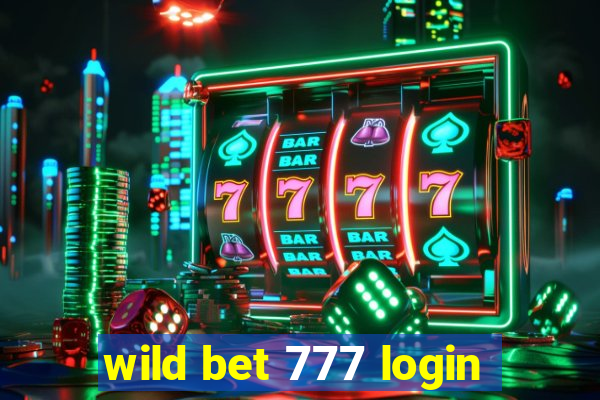 wild bet 777 login