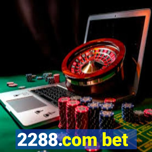 2288.com bet