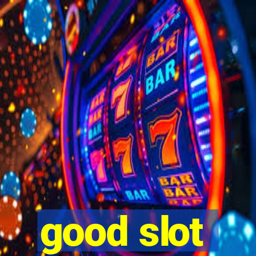 good slot