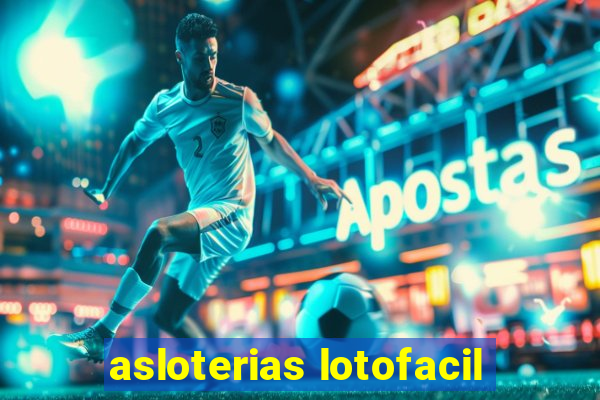 asloterias lotofacil