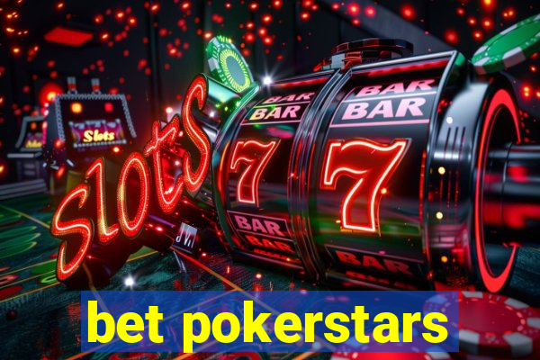 bet pokerstars