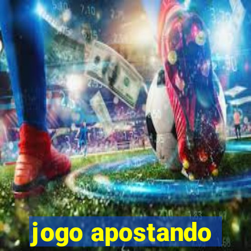 jogo apostando