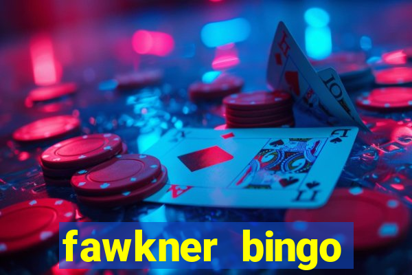 fawkner bingo prizes tonight