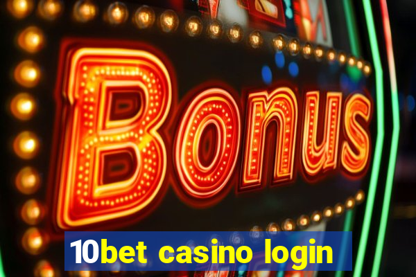 10bet casino login