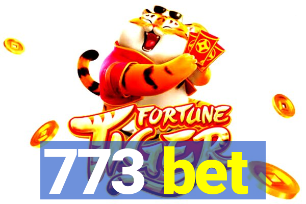 773 bet