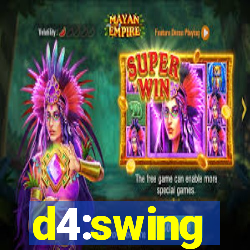 d4:swing