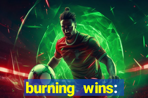 burning wins: classic 5 lines slot recension