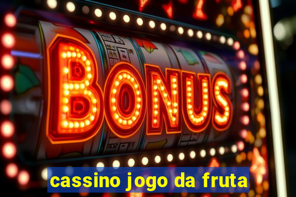 cassino jogo da fruta