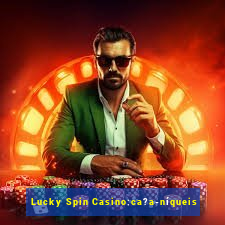 Lucky Spin Casino:ca?a-níqueis