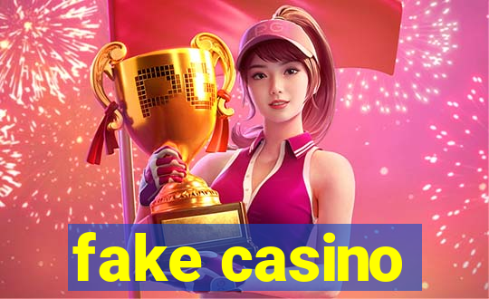 fake casino