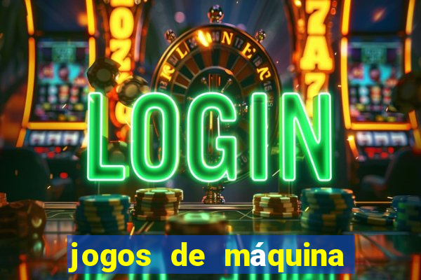 jogos de máquina ca?a níquel