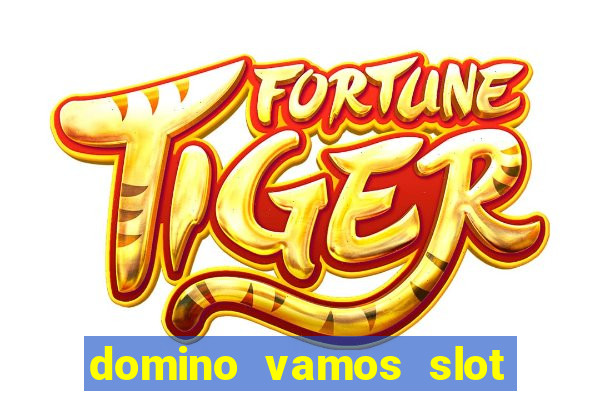 domino vamos slot crash póker