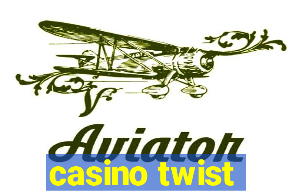 casino twist