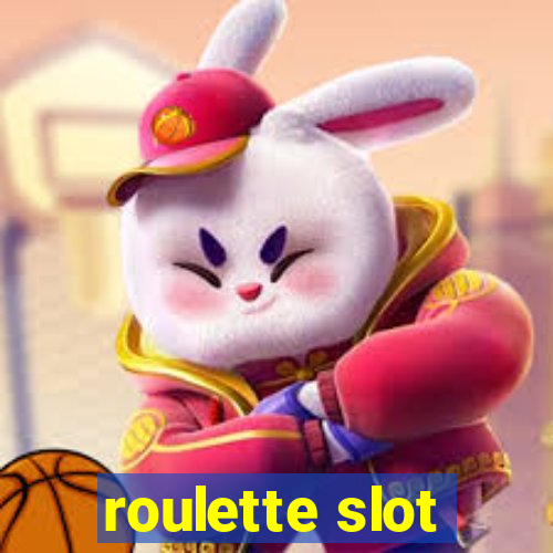 roulette slot