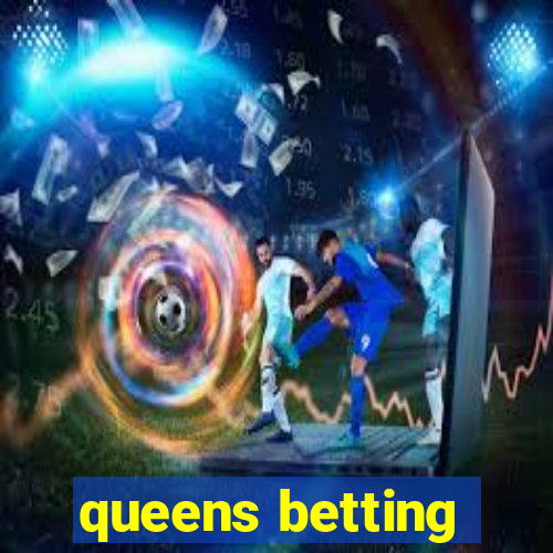 queens betting