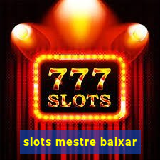 slots mestre baixar