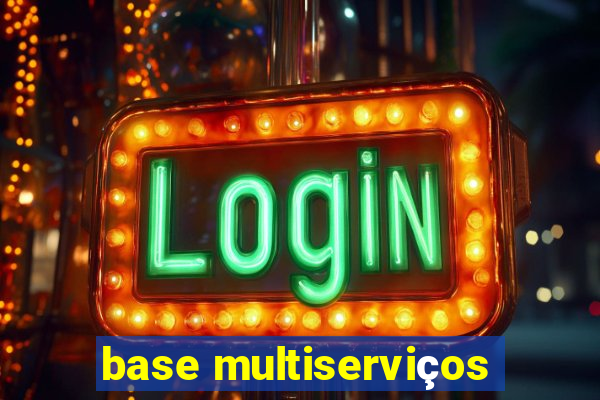 base multiserviços