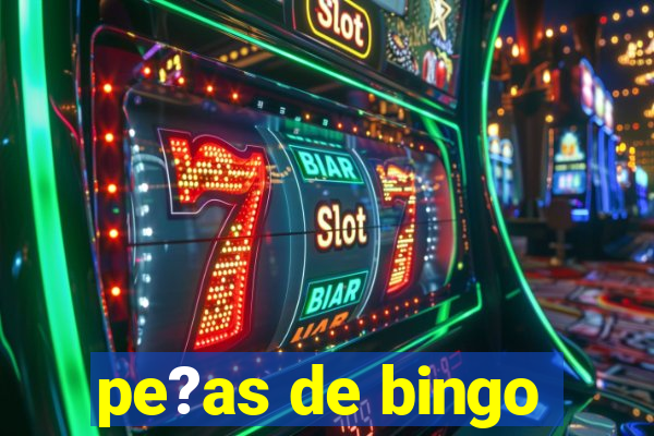 pe?as de bingo