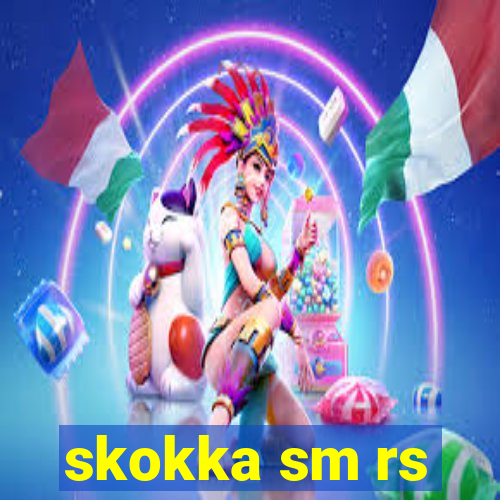 skokka sm rs