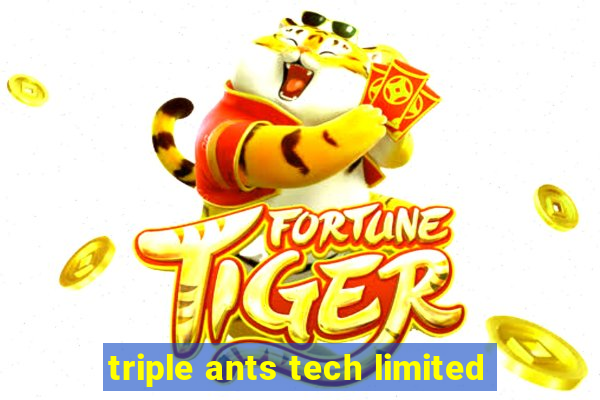 triple ants tech limited