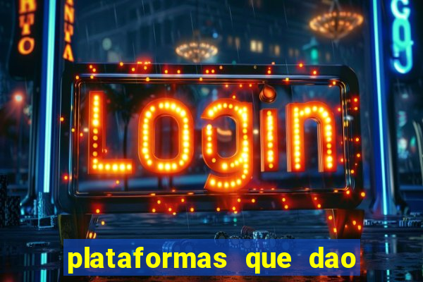 plataformas que dao bonus no cadastro slots