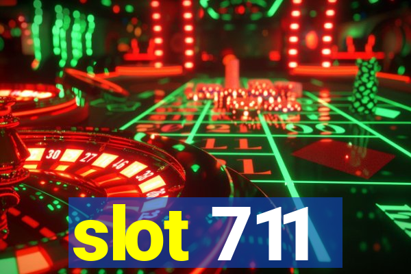 slot 711