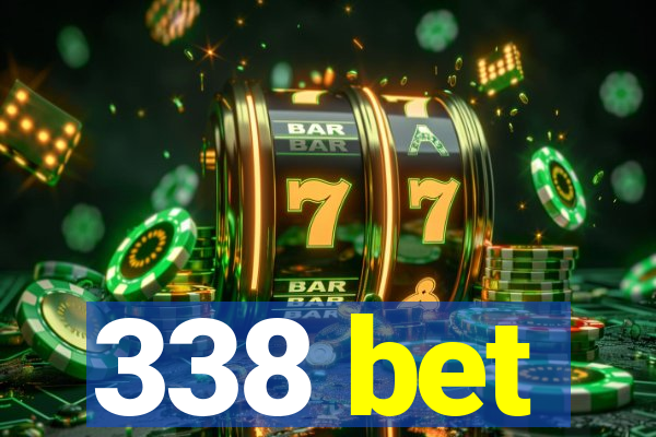 338 bet