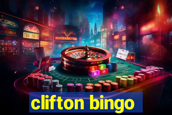 clifton bingo