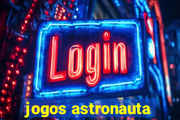 jogos astronauta