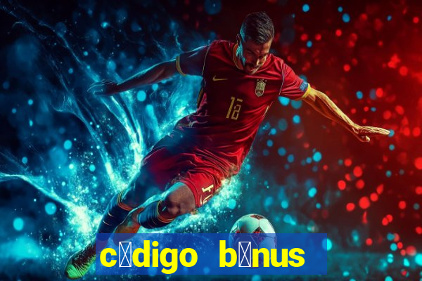 c贸digo b么nus bet365 primeiro dep贸sito