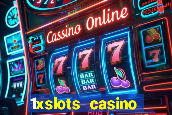 1xslots casino бездепозитный бонус