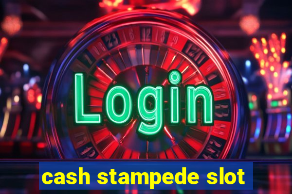 cash stampede slot